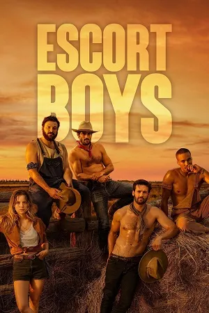 Escort Boys 2023 (Season 1 – 2) English Audio WEB-DL | Hindi Dubbed Movie [ALL EPISODES]