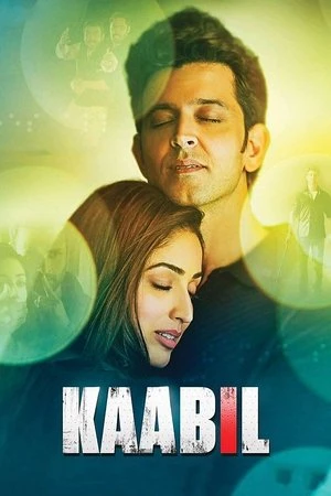 Kaabil 2017 Hindi Dual Audio WEB-DL | Hindi Dubbed Movie