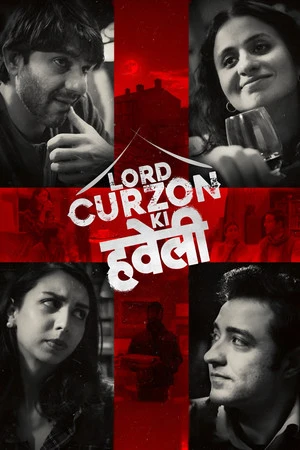 Lord Curzon Ki Haveli 2023 Hindi Dual Audio WEB-DL | Hindi Dubbed Movie